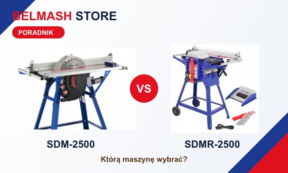 SDM-2500 czy SDMR-2500? Którą maszynę wielofunkcyjną Belmash wybrać